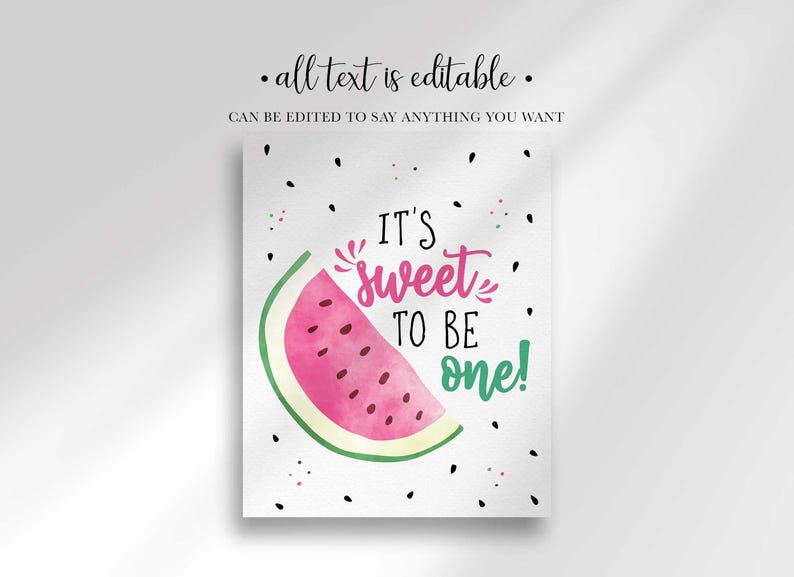 A party sign that reads It's Sweet to be One! with a large watercolor watermelon slice illustration.