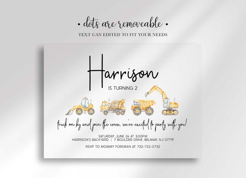 Construction truck birthday invitation with a banner noting the dots are removable and text can be edited to fit your needs.
