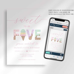 Phone mockup showing the "Sweet to be FIVE" invitation open in the Corjl editor, next to the printed design, with text reading "Edit online in your web browser, then print and mail or send digitally via text or email!"