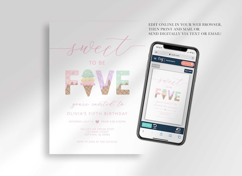 Phone mockup showing the "Sweet to be FIVE" invitation open in the Corjl editor, next to the printed design, with text reading "Edit online in your web browser, then print and mail or send digitally via text or email!"