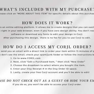 A Corjl FAQ text graphic explaining what's included with the purchase, how the Corjl online editing platform works, and step-by-step instructions for accessing the order after purchase, including a note not to check out as a guest or hide your email.