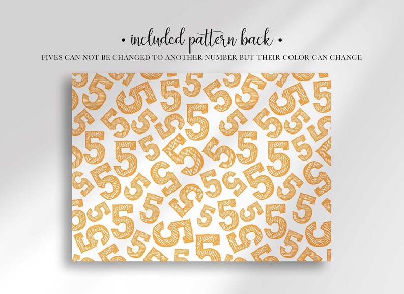 "Included pattern back" graphic showing the gold number-5 pattern large and full-frame, with the note "fives can not be changed to another number but their color can change."
