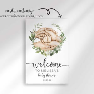 Example of the sign customized to read Welcome To Melissa's Baby Shower with a date, shown with text reading easily customize in your web browser at Corjl.com.