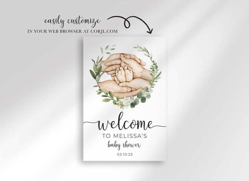 Example of the sign customized to read Welcome To Melissa's Baby Shower with a date, shown with text reading easily customize in your web browser at Corjl.com.