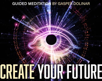 May include: An eye-shaped design with a black pupil and a radiating light burst in shades of purple, pink, and blue. The text "GUIDED MEDITATION BY GASPER DOLINAR" is at the top, and "CREATE YOUR FUTURE" is at the bottom.