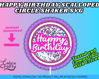 Happy Birthday Scalloped Circle Shaker Cake Topper SVG | Cake Topper SVG | Cake Topper Shaker | Cake Topper Shaker Base