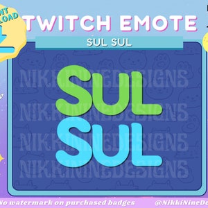 Pode incluir: Um design de emote Twitch digital com o texto "SUL SUL" em verde e azul. O design inclui um fundo azul com silhuetas de gatos, um ícone de download amarelo e o texto "Download instantâneo" e "Pronto para usar!"