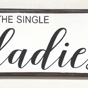 Chicken Coop Sign~All the Single Ladies~Hen House~Chicken Coop Wood Sign~Farm Decor
