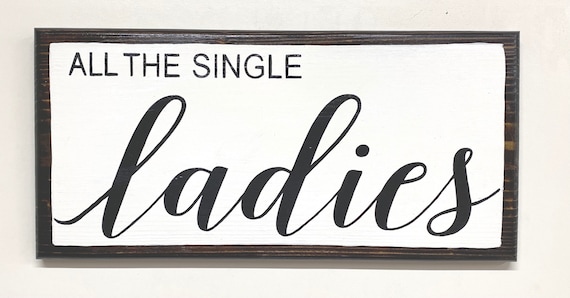 Chicken Coop Sign~All the Single Ladies~Hen House~Chicken Coop Wood Sign~Farm Decor