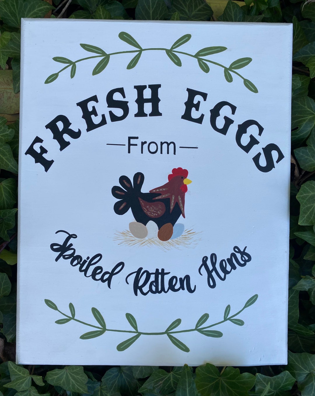 Chicken Coop Sign, fresh Eggs From Spoiled Rotten Hens chicken Coop