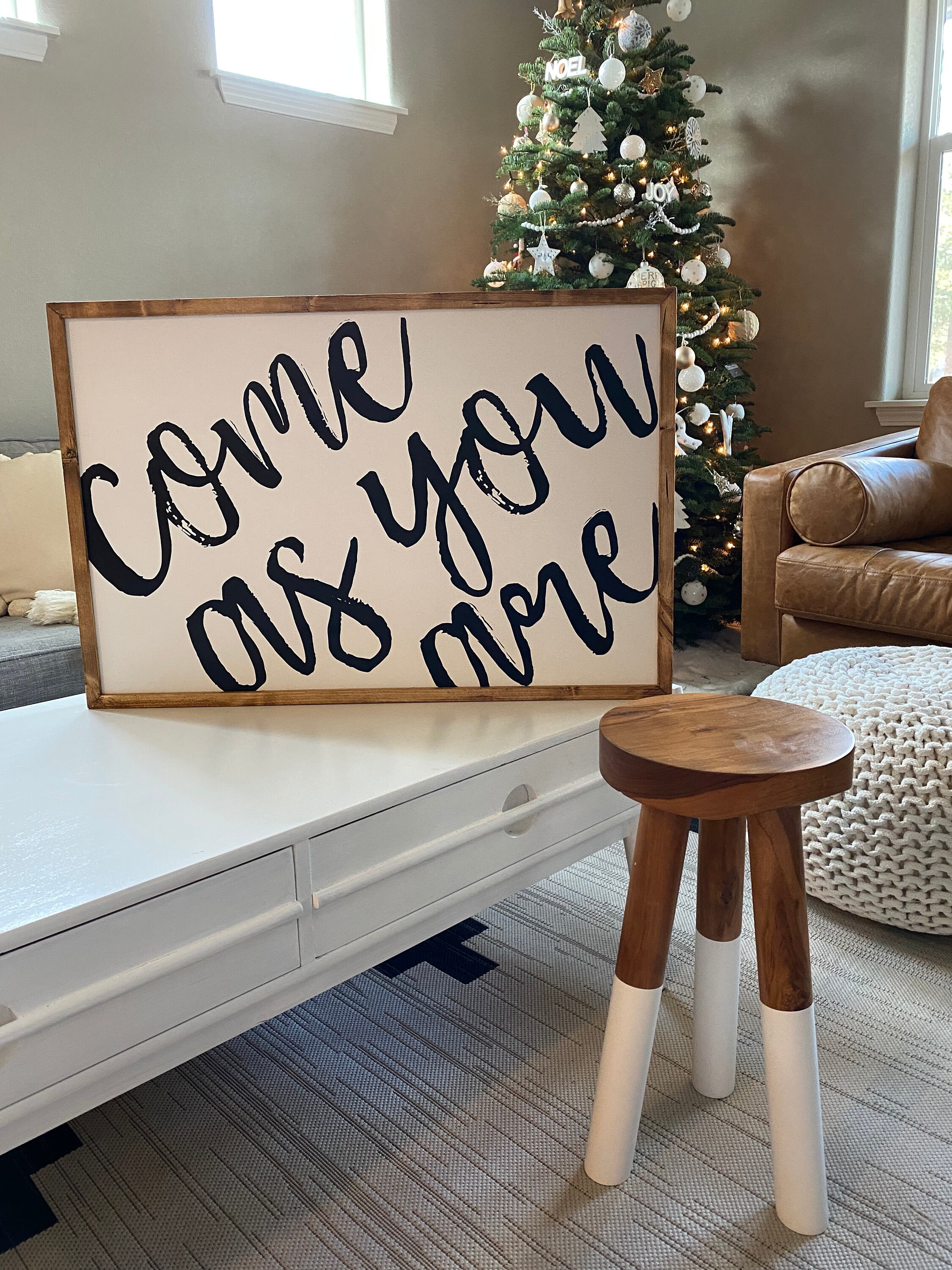Come As You Are Sign Modern Farmhouse Wood Sign Wood Sign Etsy