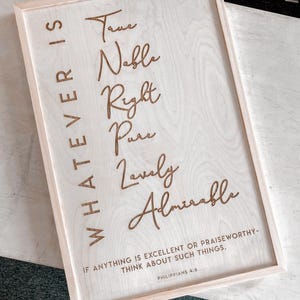 Whatever Is Lovely Wood Sign | Laser Engraved Wall Decor | Rustic Wood Signs | Scripture Wood Signs