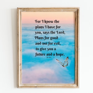 Bible Verse Prints| Jeremiah 29:11 Butterfly Clouds| Christian wall art| Catholic wall art| Scripture poster| Gifts|