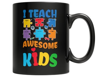 Gift for Son Mug - I Teach Awesome Kids  Autism Awareness