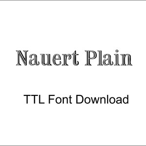 Nauert Plain Font Digital Download -TTF File Cricut