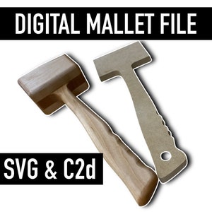 Digital Wood Mallet CNC Files / Mallet SVG / Mallet C2d File / Shapeoko / Mallet SVG