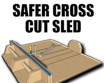 Cross Cut Sled Plans | Table Saw Sled Plans | Woodworking Plans | Cross-cut sled for table saw | Crosscut Jig Plans