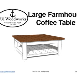 Large Modern Farmhouse Coffee Table Woodwork Plans