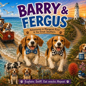 May include: A vibrant illustration depicting beagle dogs, dolphins, and a lighthouse. The image includes the text "Barry & Fergus" and "Adventures in Margaret River & the Great Southern". The dogs wear bow ties and are near a train.