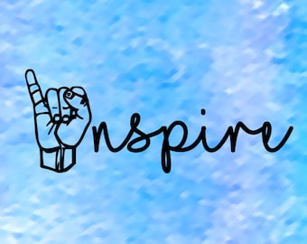 Ispirare ASL SVG * Insegnante * Digitale * Linguaggio dei segni * SPED * Insegnante * Ispirare * Cricut * Silhouette * Camicia * Regalo * svg