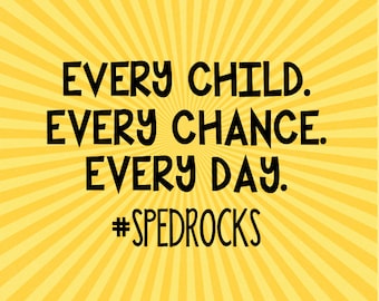 Ogni bambino Ogni possibilità Ogni giorno #SpedRocks * Insegnante * Regalo * Sped * Scuola * Educazione speciale * SVG * SPED * Cricut * Silhouette