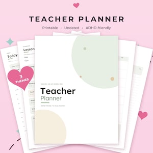 May include: A printable, undated teacher planner with a white cover featuring large sage green and beige circles. The text reads Teacher Planner and ADHD-friendly for busy teachers. Additional pages show lesson planning layouts with Today and Lesson headings.