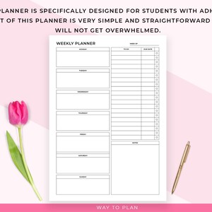 May include: A white weekly planner with a straightforward design, aimed at students with ADHD. The planner features sections for each day, a to-do list, and space for notes. A pink tulip and a gold pen are also visible.