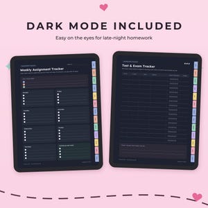 May include: Two digital tablet screens displaying a dark mode weekly assignment tracker and a test and exam tracker. The text reads DARK MODE INCLUDED, Easy on the eyes for late-night homework, Weekly Assignment Tracker, and Test & Exam Tracker.