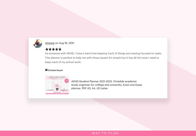 May include: A customer review on a white background, with a product image. The review is from Victoria on Aug 16, 2021, with a five-star rating. The product image is for an ADHD Student Planner 2021-2022.