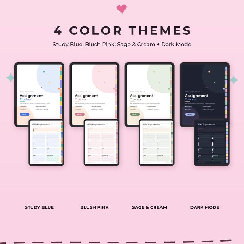 May include: Four digital assignment tracker templates displayed on tablet screens in four color themes: Study Blue, Blush Pink, Sage & Cream, and Dark Mode. Each theme includes a main dashboard view and a weekly assignment tracker page with tabs.