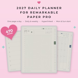 May include: A 2027 daily planner for Remarkable Paper Pro featuring 470 pages, hyperlinked navigation, and both daily and weekly views. The digital interface displays a grid layout, a monthly calendar, and options for Monday or Sunday starts.