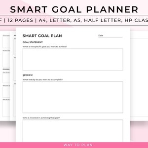 May include: A printable SMART goal planner worksheet with a black and white design. The worksheet includes sections for goal statement, specific details, and who is involved in achieving the goal. The text "WAY TO PLAN" is at the bottom of the page.
