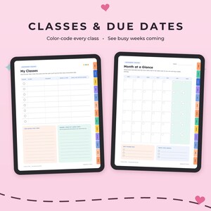 May include: Two digital tablet screens displaying academic planners. The left screen shows a My Classes table with color-coded circles. The right screen shows a Month at a Glance calendar grid. Both feature side tabs and pastel-colored sections.