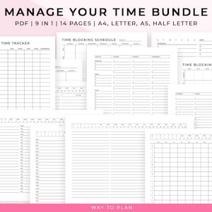 May include: A printable time management bundle with 9 different templates for task tracking and time blocking. The bundle includes 14 pages in total and is available in A4, Letter, A5, and Half Letter sizes. The text "Manage Your Time Bundle" is at the top of the image.