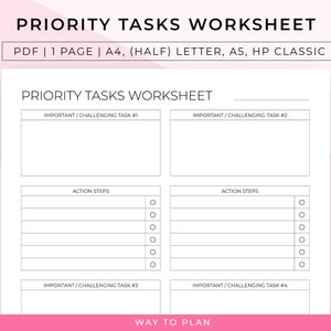May include: A printable priority tasks worksheet with four sections for important or challenging tasks. Each section has a space for writing the task and a checklist for action steps. The worksheet is titled "Priority Tasks Worksheet" and has the text "Way to Plan" at the bottom.