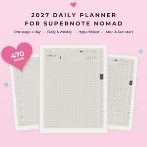 May include: A 2027 daily planner for Supernote Nomad featuring 470 pages, one page a day, daily and weekly views, hyperlinked navigation, and Monday or Sunday start options. The digital interface displays a grid layout with a calendar.