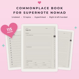 May include: A digital commonplace book for Supernote Nomad featuring 115 pages, 12 topics, and hyperlinked navigation. The layout includes undated templates for right and left-handed users, with sections for topic notes, key ideas, and page categories.