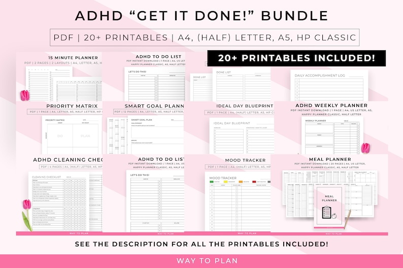 May include: A printable bundle of 20+ ADHD productivity planners and trackers. The bundle includes a 15-minute planner, priority matrix, smart goal planner, ideal day blueprint, daily accomplishment log, ADHD weekly planner, cleaning checklist, to-do list, mood tracker, and meal planner. The printable bundle is available in A4, (half) letter, A5, and HP Classic sizes.