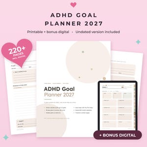 May include: ADHD Goal Planner 2027 with 220+ pages, including a printable version and a bonus digital version. The planner features goal-setting templates, 90-day spreads, weekly check-ins, and trackers, presented in a clean layout with soft beige and white tones.