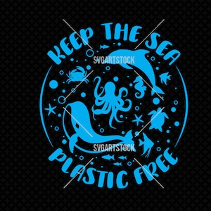 Mantengamos el mar libre de plástico: diseño vectorial, clipart digital, ecológico, diseño de camiseta, descarga instantánea (svg, eps, jpeg, png)