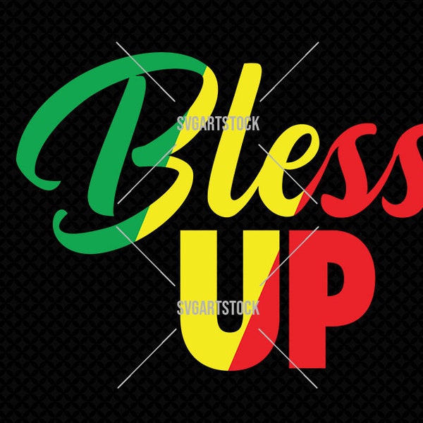 Bless Up SVG Design, rasta vector, digital clipart, jamaica t-shirt design, cricut file, reggae svg, instant download (svg,png,jpeg)