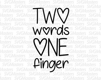 one finger two words t shirt