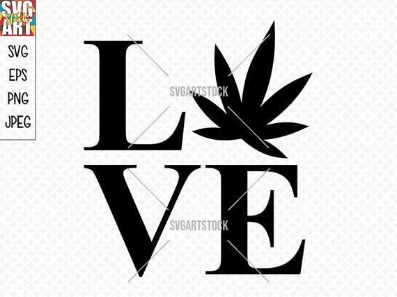 Download Love Weed Svg Design 420 Svg Cannabis Vector Digital Etsy