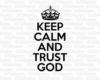 Keep Calm and Trust - Etsy