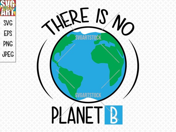 There Is No Planet B Tee Shirt. Save The Planet! There Is No Planet B Tee Shirt. Save The Planet!