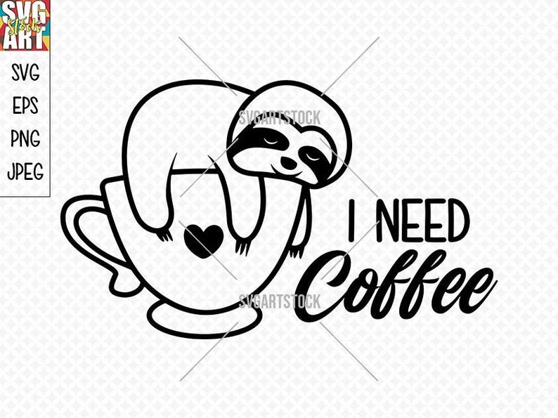 Free Free 310 I Need Coffee Svg SVG PNG EPS DXF File