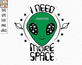 Necesito más espacio - vector alienígena - imágenes prediseñadas digitales, diseño de camiseta, descarga instantánea (svg, jpeg, png)