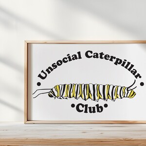 Caterpillar Unsocial Club Illustration Print 8 x 10, Digital Download to Print, Cute Insect Social Club, Wall Art Decoration