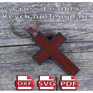 May include: A brown leather cross keychain template with a silver key ring. The cross has a stitched border and the text "Cross Leather Keychain Template" is at the top. Below are DXF, SVG, and PDF icons.