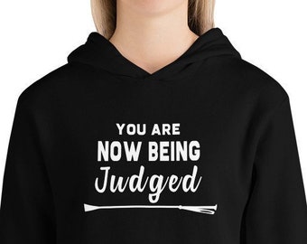 You Are Now Being Judged, Funny Horse Show Quote Hoodie for Equestrians, Gift for Horse Lover